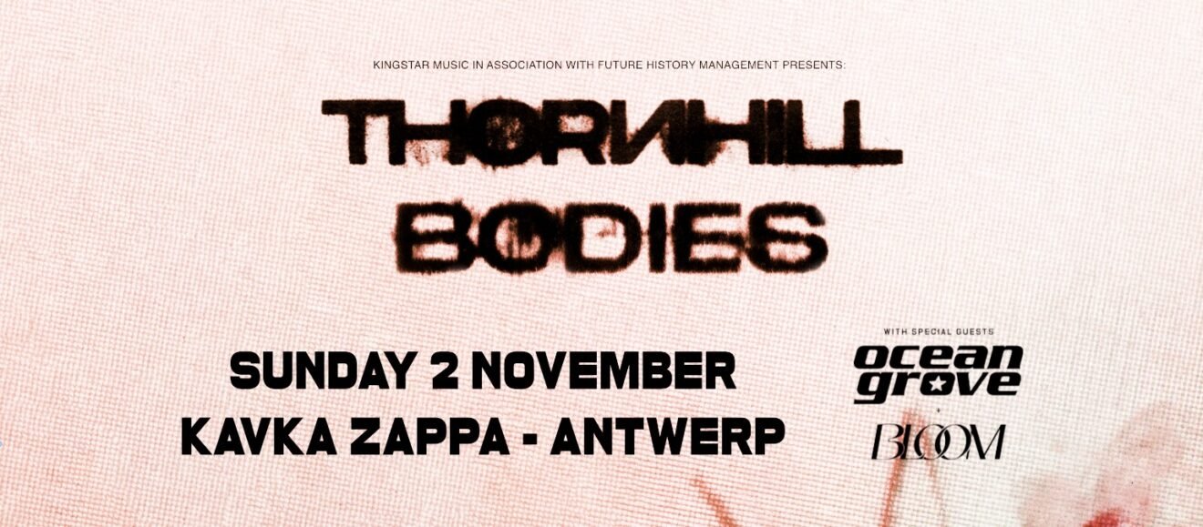 Thornhill, November 2nd 2025, Kavka Zappa Antwerp